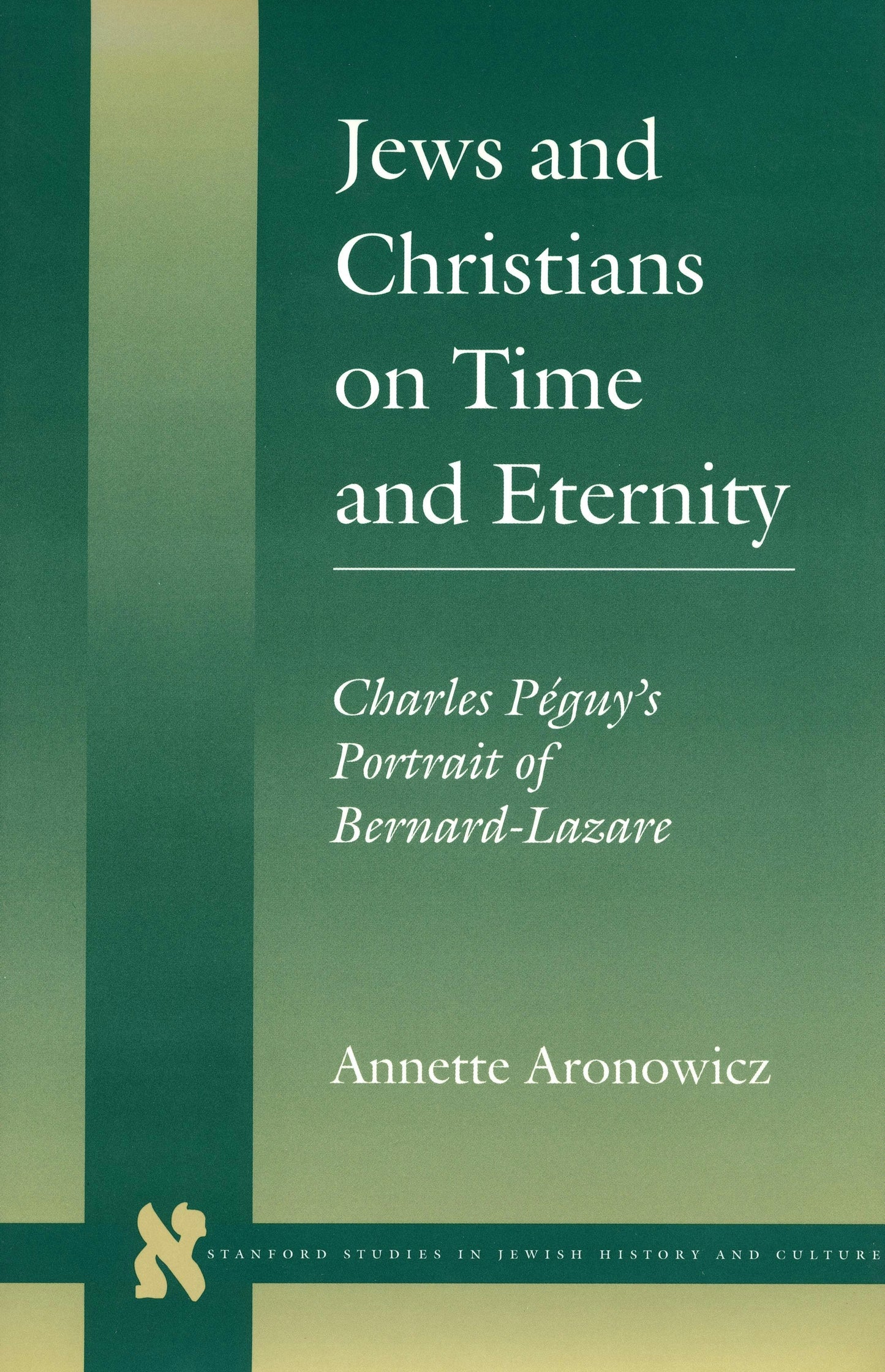 Book cover image for Jews and Christians on Time and Eternity ISBN: 9780804730051