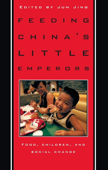 Book cover image for Feeding China’s Little Emperors ISBN: 9780804731348