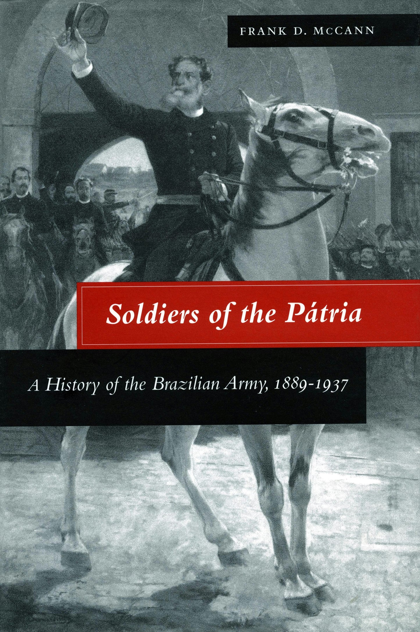 Book cover image for Soldiers of the Pátria ISBN: 9780804732222