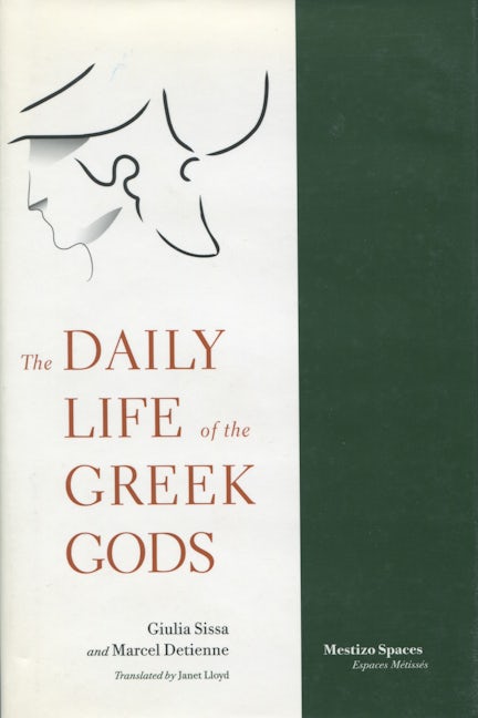 Book cover image for The Daily Life of the Greek Gods ISBN: 9780804736138