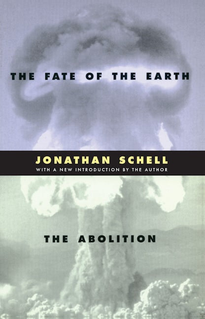 Book cover image for The Fate of the Earth and The Abolition ISBN: 9780804737029