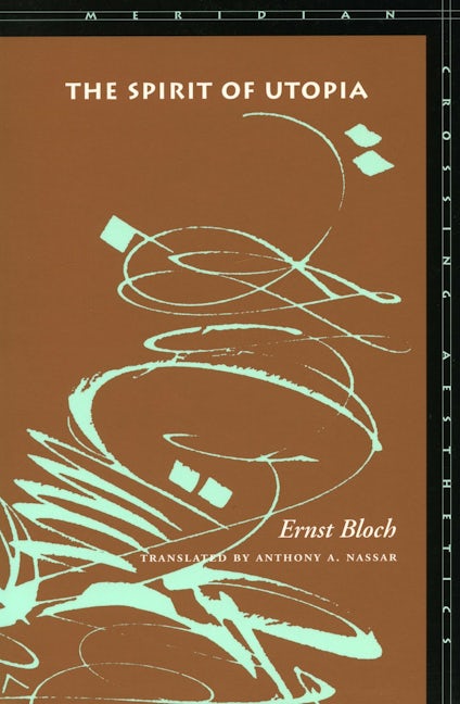 Book cover image for The Spirit of Utopia ISBN: 9780804737654