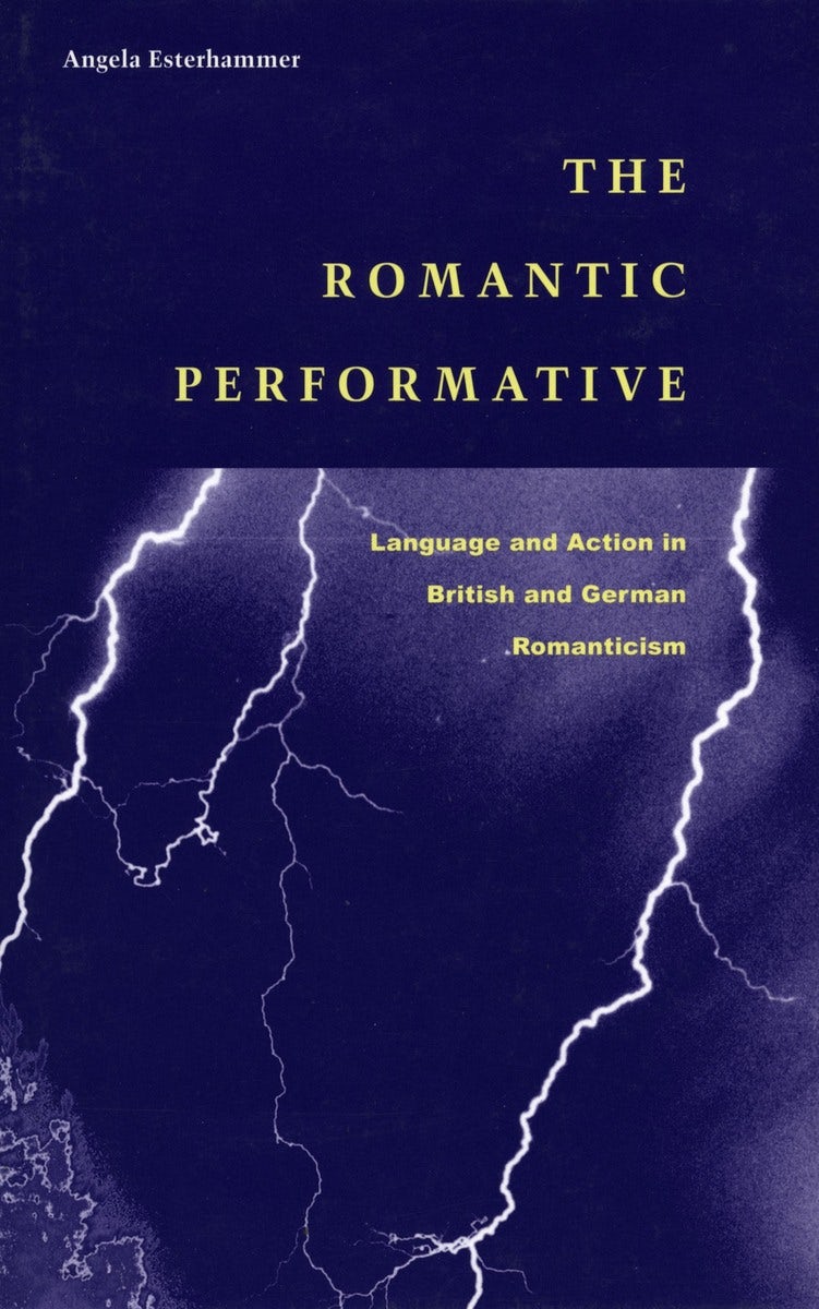 Book cover image for The Romantic Performative ISBN: 9780804739146