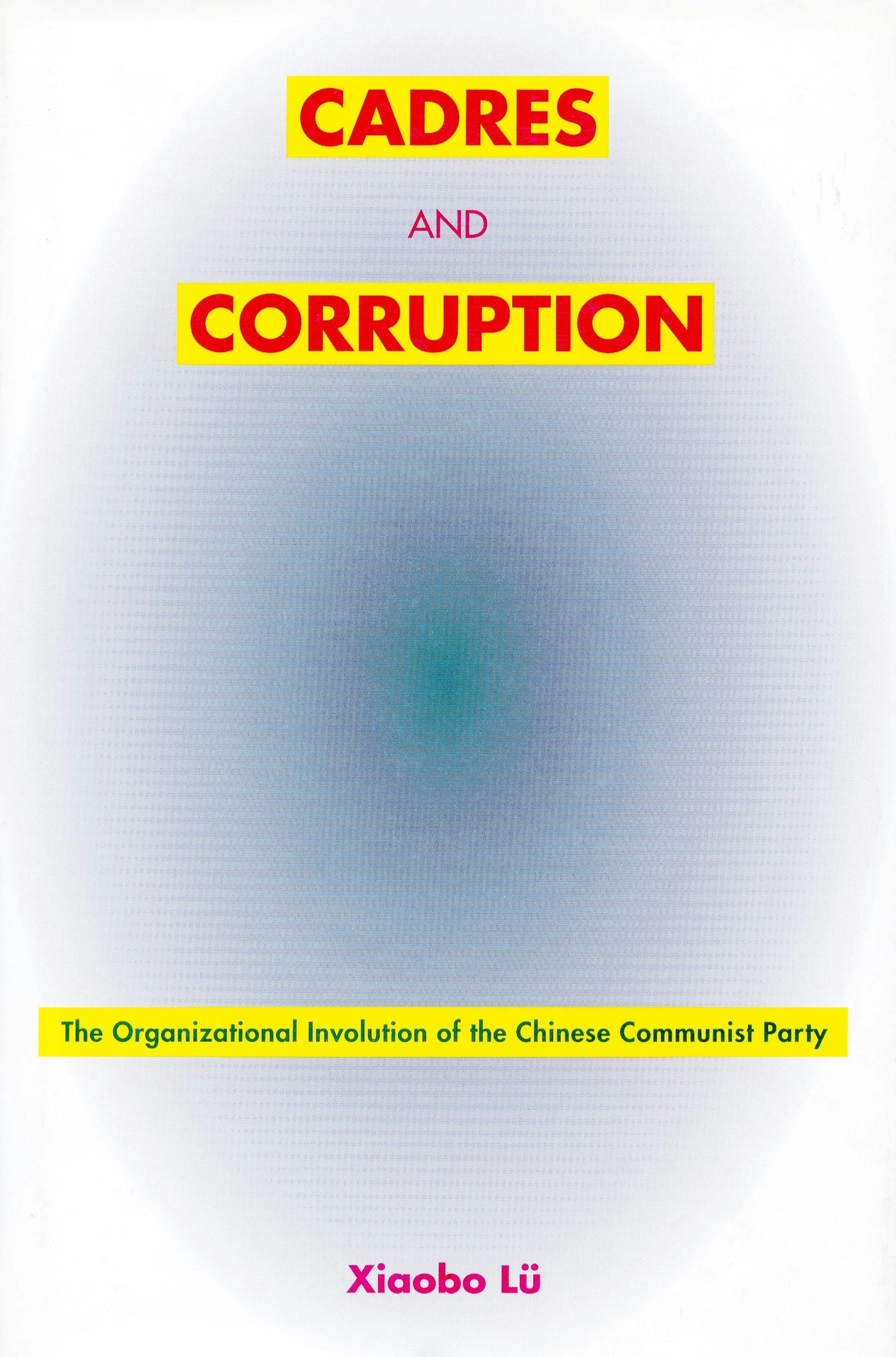 Book cover image for Cadres and Corruption ISBN: 9780804739580