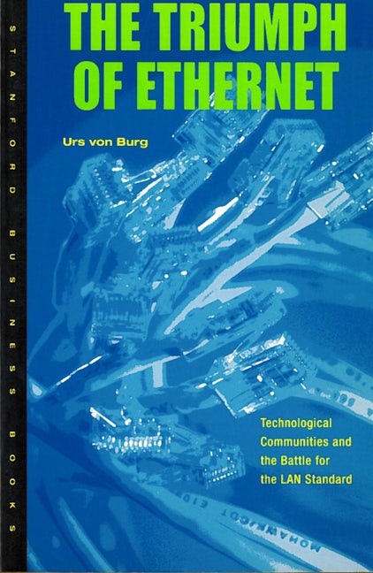 Book cover image for The Triumph of Ethernet ISBN: 9780804740944