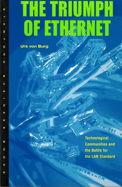 Book cover image for The Triumph of Ethernet ISBN: 9780804740951