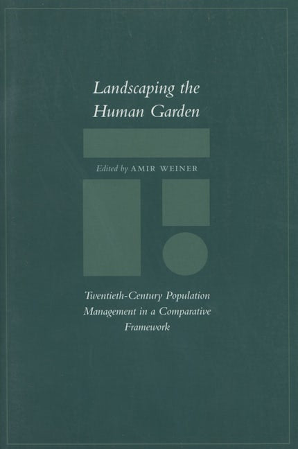 Book cover image for Landscaping the Human Garden ISBN: 9780804746229