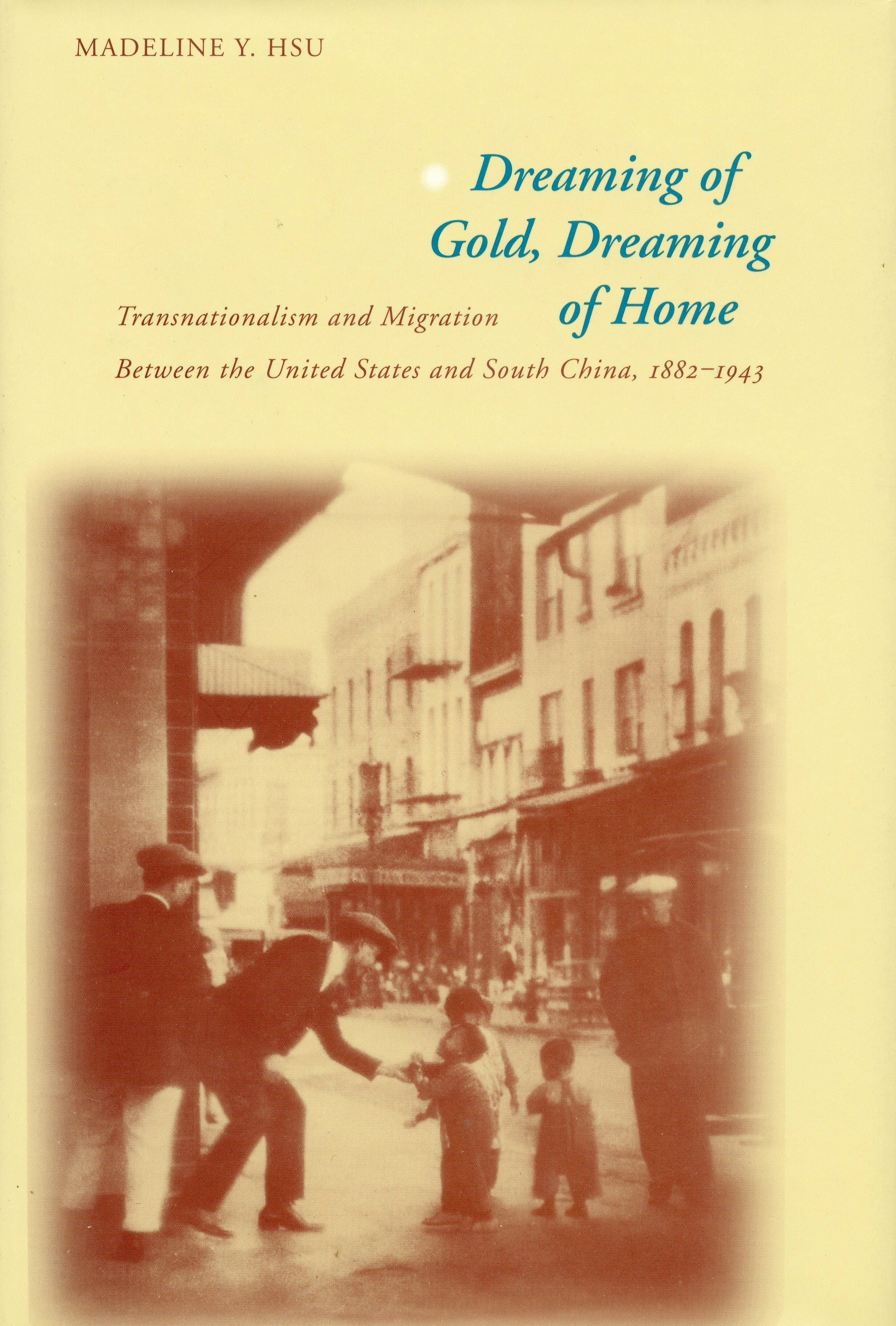 Book cover image for Dreaming of Gold, Dreaming of Home ISBN: 9780804746878
