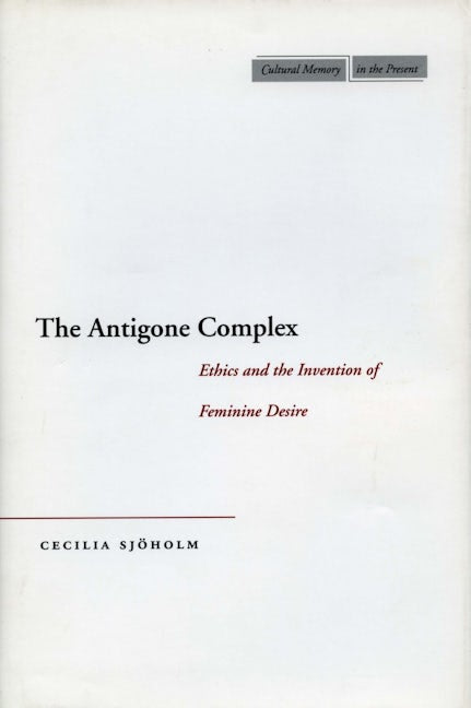Book cover image for The Antigone Complex ISBN: 9780804748926