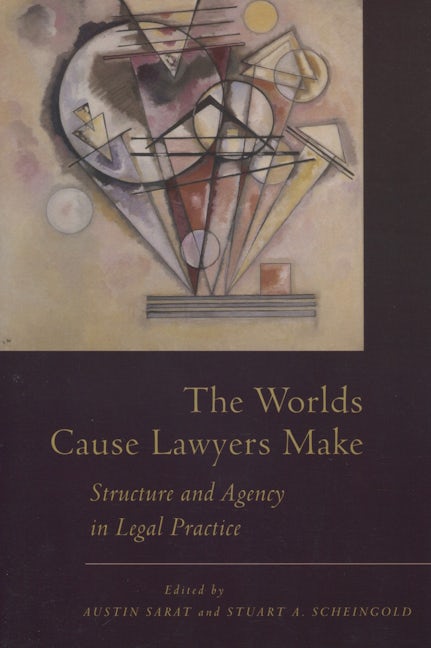 Book cover image for The Worlds Cause Lawyers Make ISBN: 9780804752282