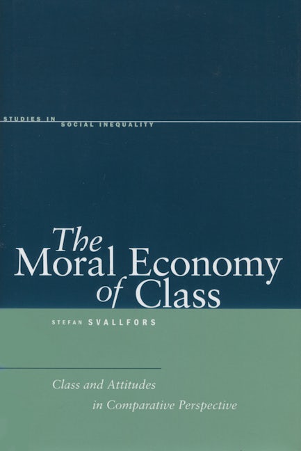 Book cover image for The Moral Economy of Class ISBN: 9780804752855