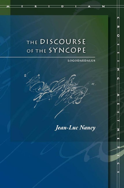 Book cover image for The Discourse of the Syncope ISBN: 9780804753531
