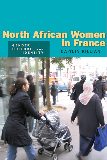 Book cover image for North African Women in France ISBN: 9780804754217