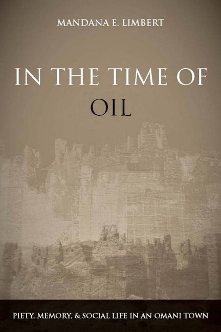 Book cover image for In the Time of Oil ISBN: 9780804756273