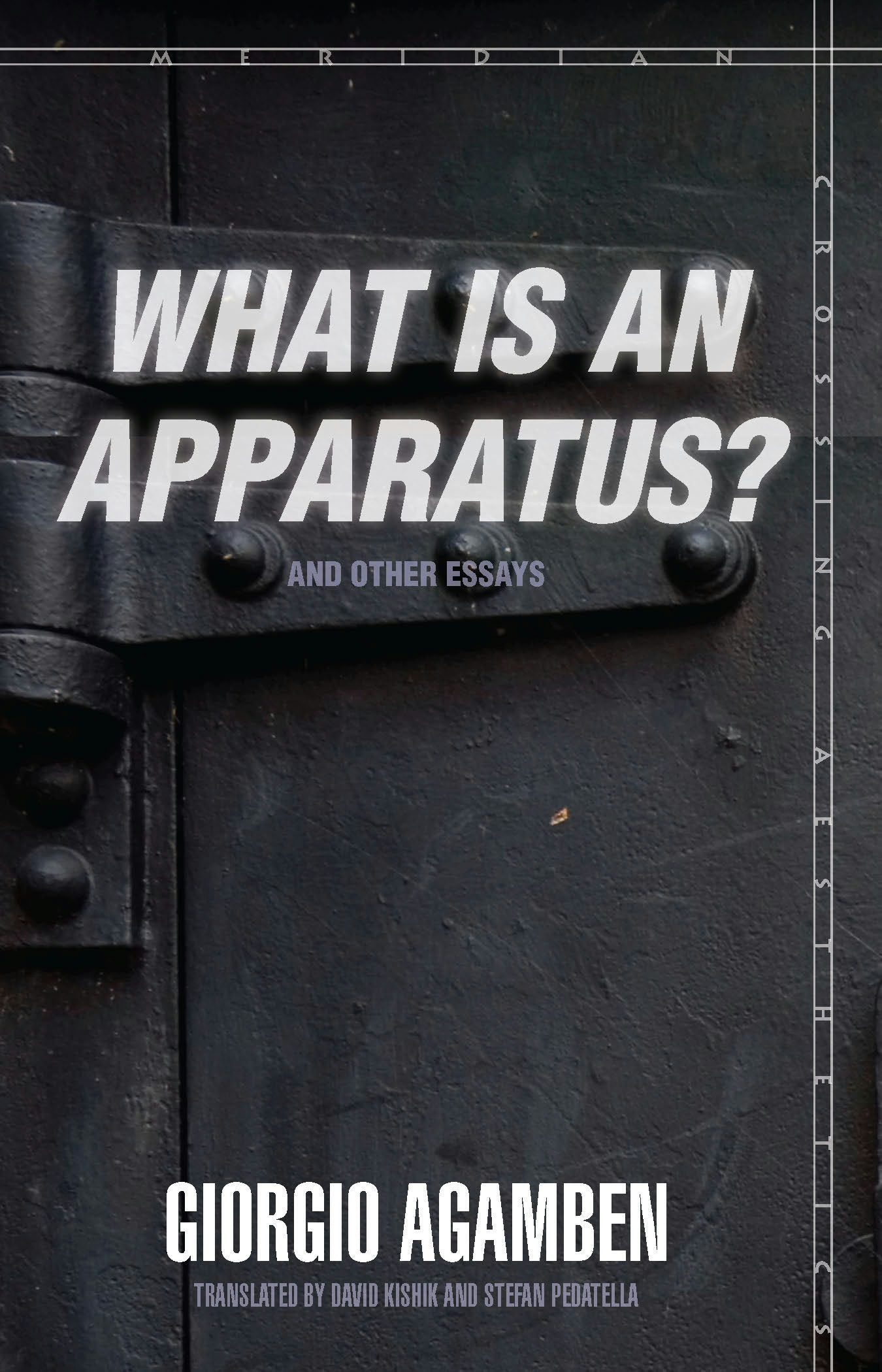 Book cover image for "What Is an Apparatus?" and Other Essays ISBN: 9780804762304