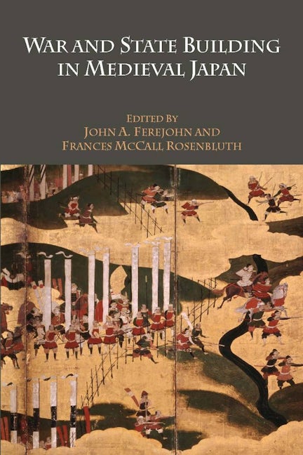 Book cover image for War and State Building in Medieval Japan ISBN: 9780804763714