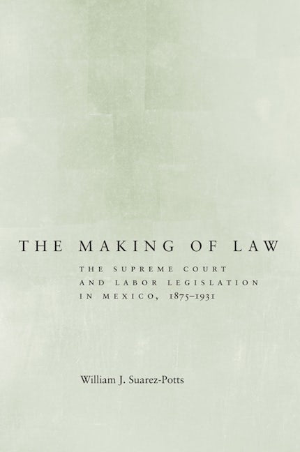 Book cover image for The Making of Law ISBN: 9780804775519