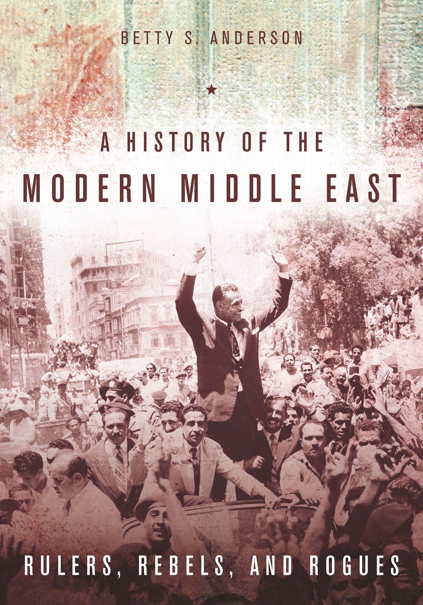Book cover image for A History of the Modern Middle East ISBN: 9780804783248
