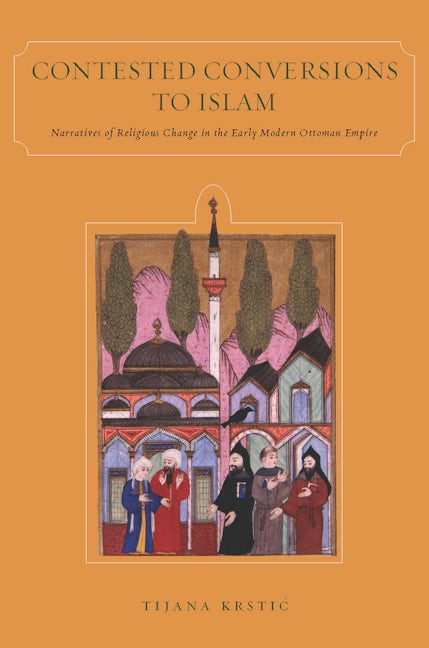 Book cover image for Contested Conversions to Islam ISBN: 9780804793322