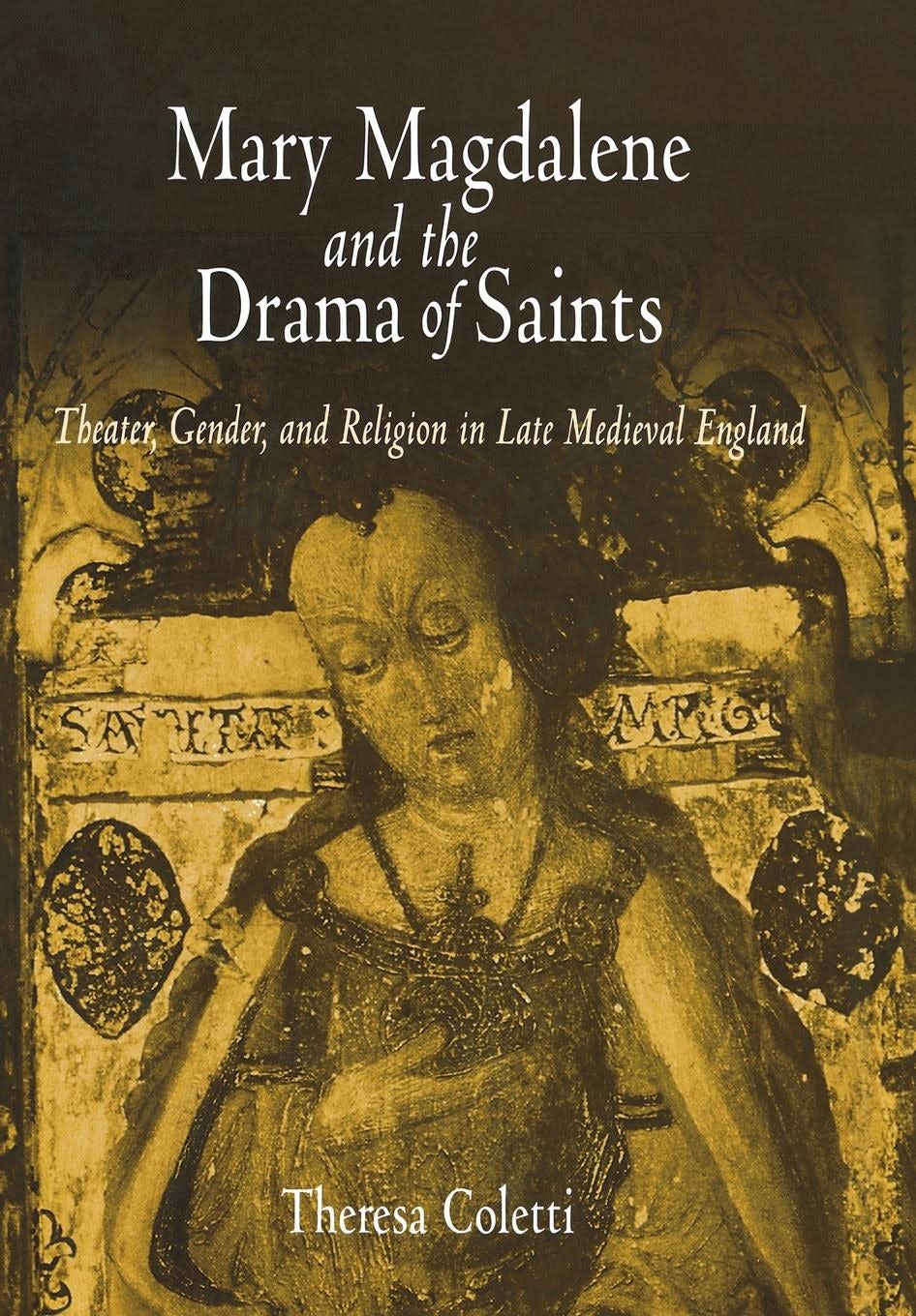 Book cover image for Mary Magdalene and the Drama of Saints ISBN: 9780812201642