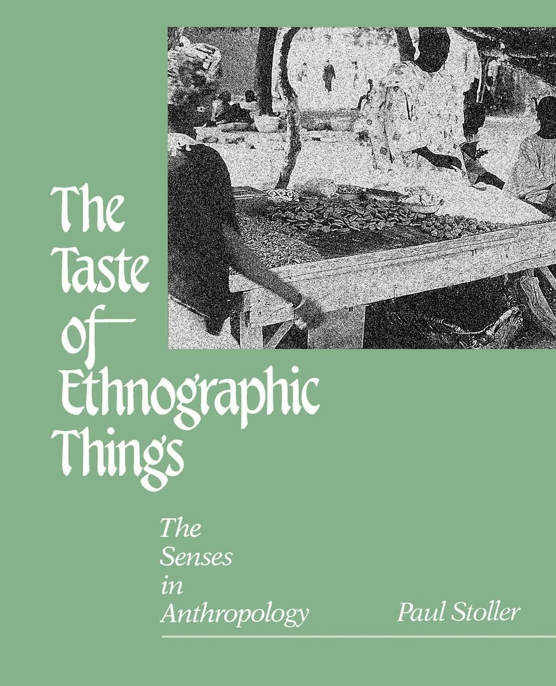 Book cover image for The Taste of Ethnographic Things ISBN: 9780812203141