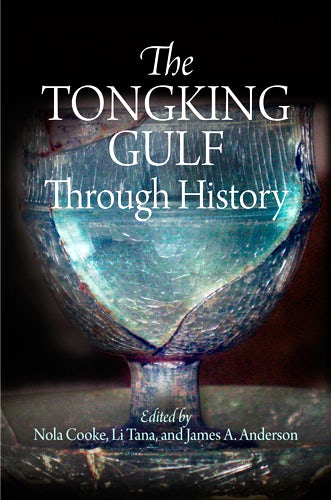 Book cover image for The Tongking Gulf Through History ISBN: 9780812205022