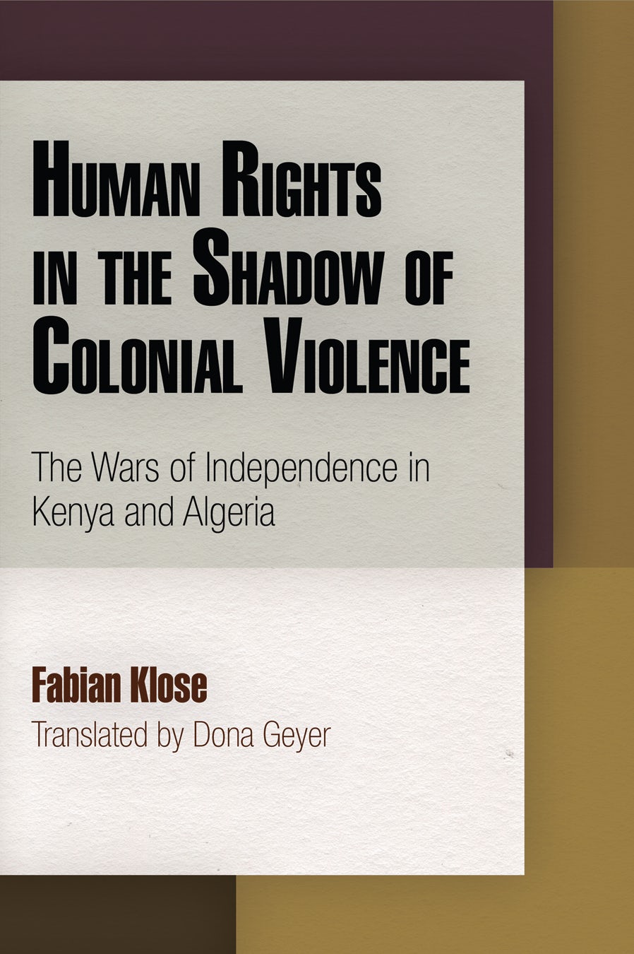 Book cover image for Human Rights in the Shadow of Colonial Violence ISBN: 9780812207828