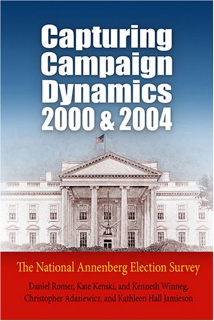 Cover image for Capturing Campaign Dynamics, 2000 and 2004 ISBN 9780812219449