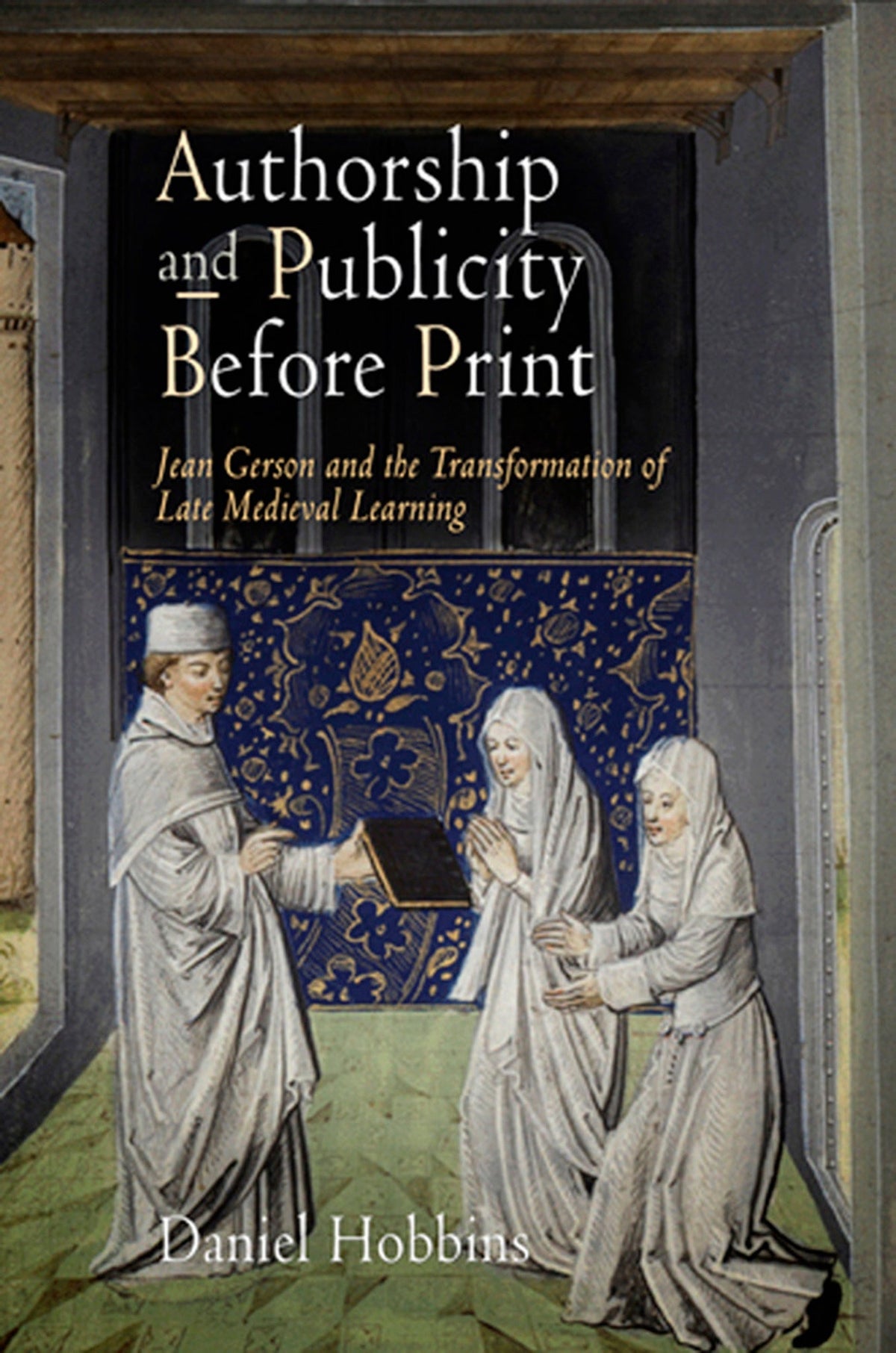 Cover image for Authorship and Publicity Before Print ISBN 9780812222746