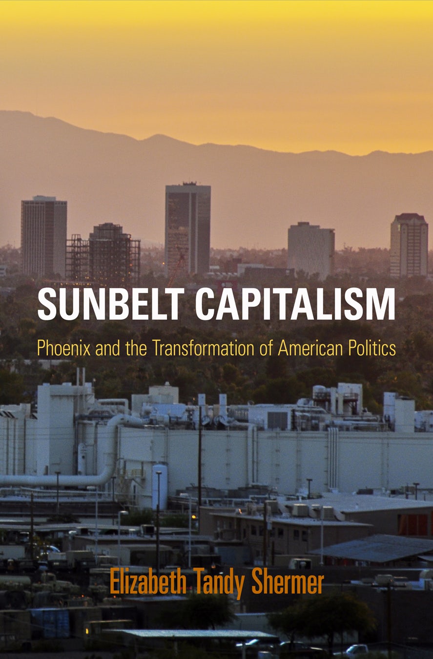 Book cover image for Sunbelt Capitalism ISBN: 9780812223477