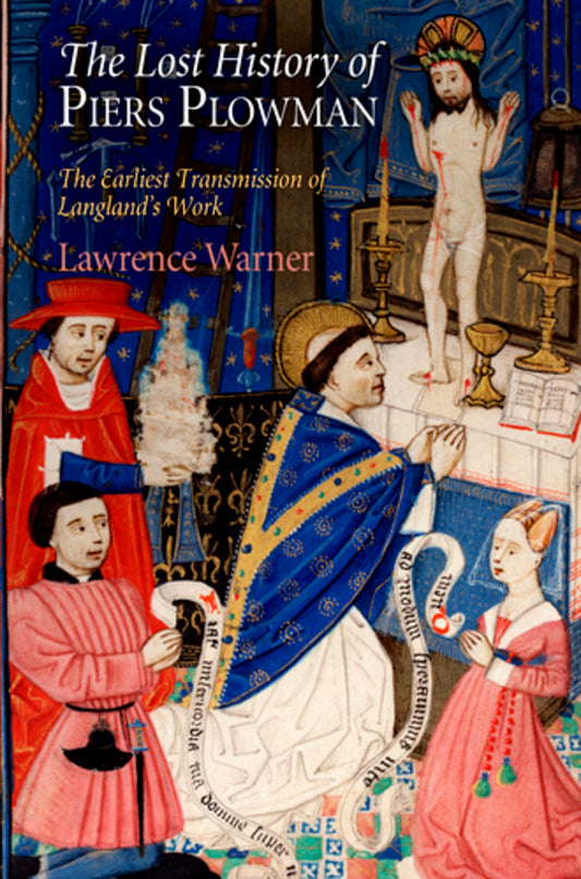 The Lost History of "Piers Plowman"