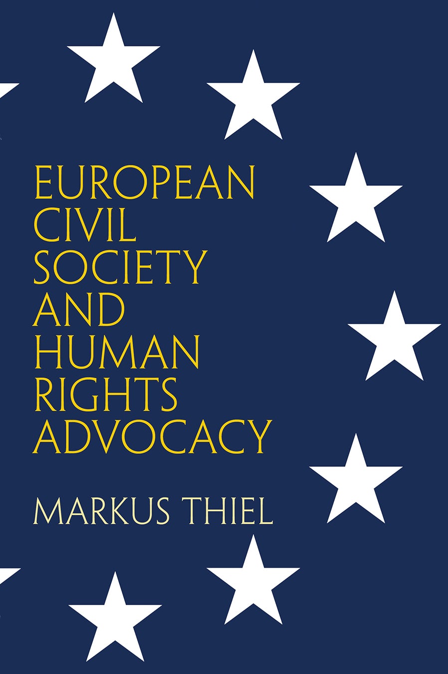 Book cover image for European Civil Society and Human Rights Advocacy ISBN: 9780812294224