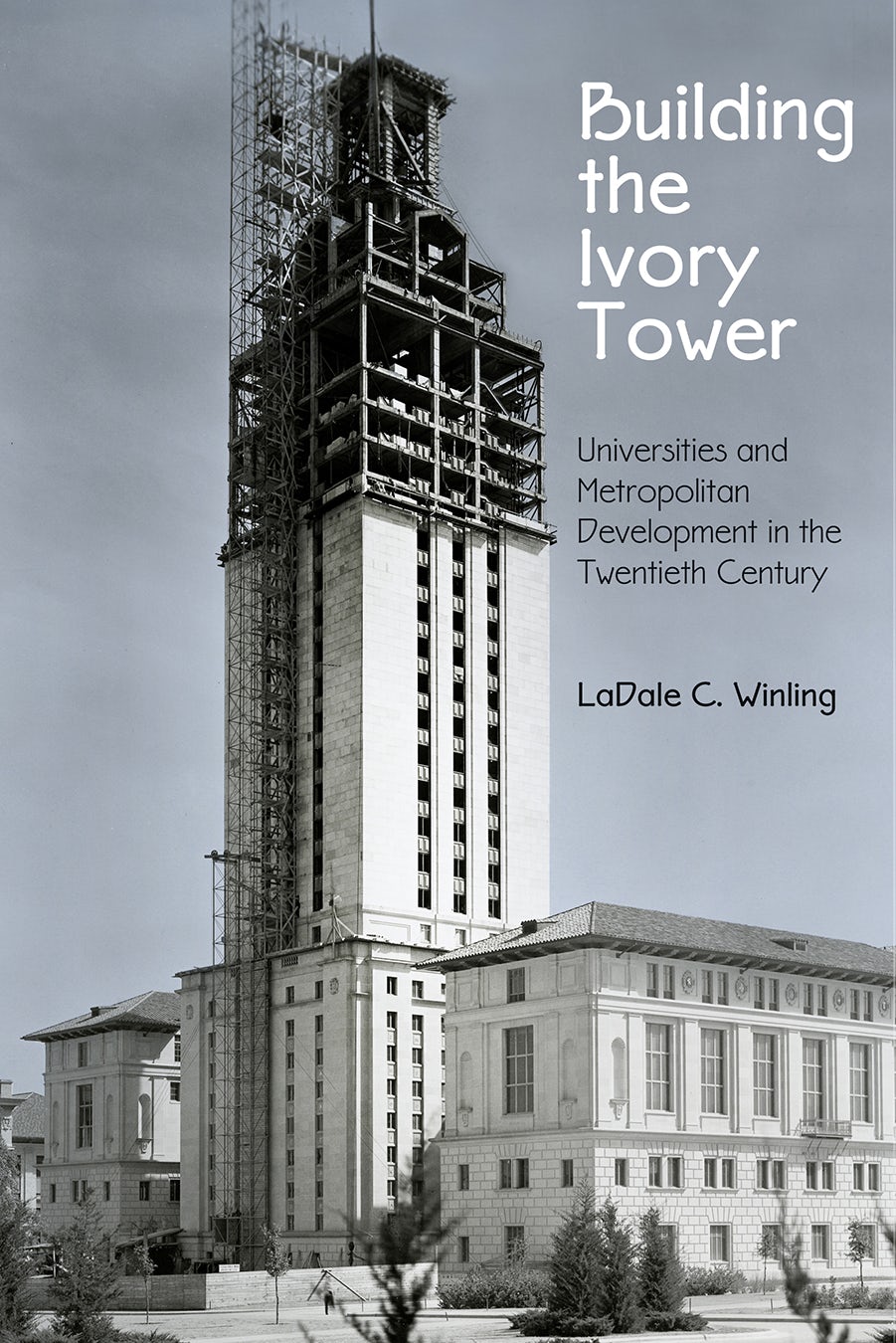 Book cover image for Building the Ivory Tower ISBN: 9780812294545
