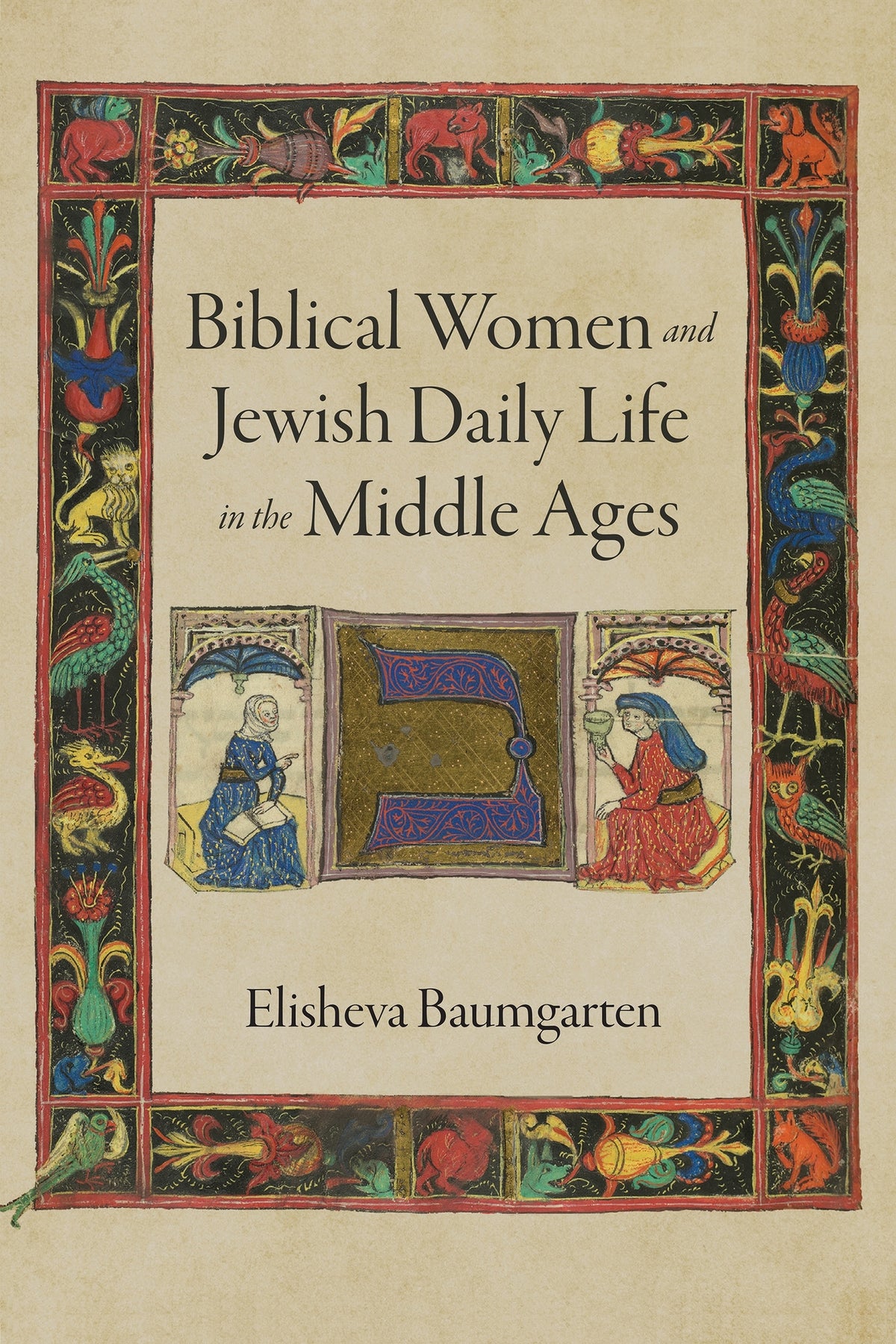 Cover image for Biblical Women and Jewish Daily Life in the Middle Ages ISBN 9780812297522