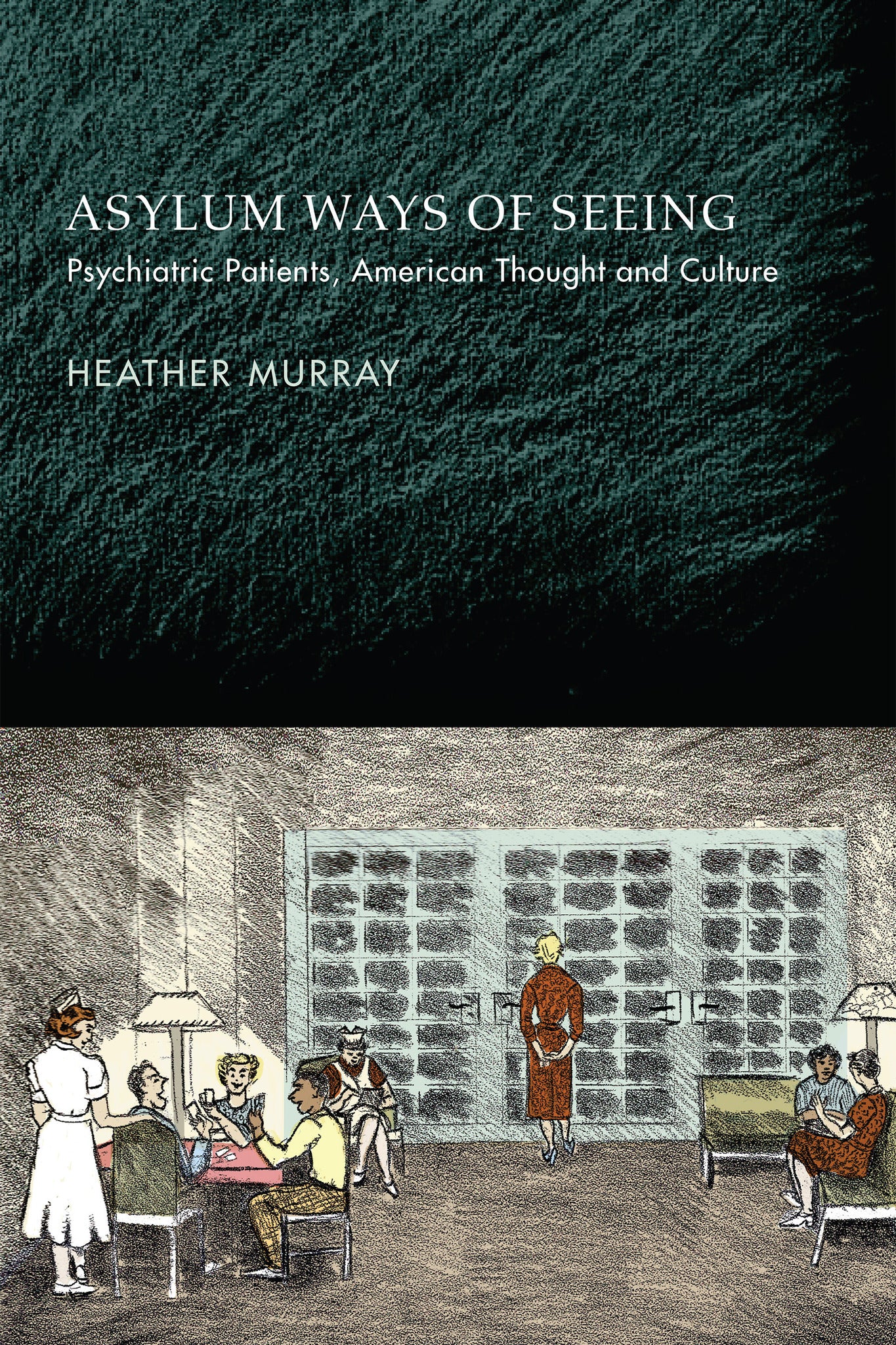 Cover image for Asylum Ways of Seeing ISBN 9780812298208