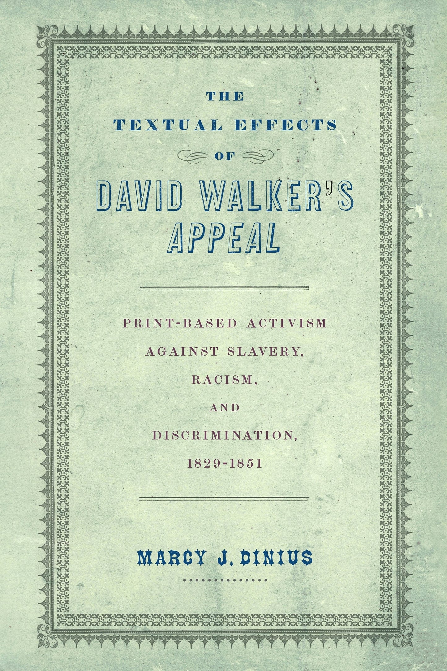 Book cover image for The Textual Effects of David Walker's "Appeal" ISBN: 9780812298390