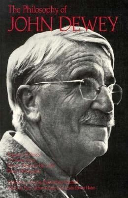 Book cover image for The Philosophy of John Dewey ISBN: 9780812691023