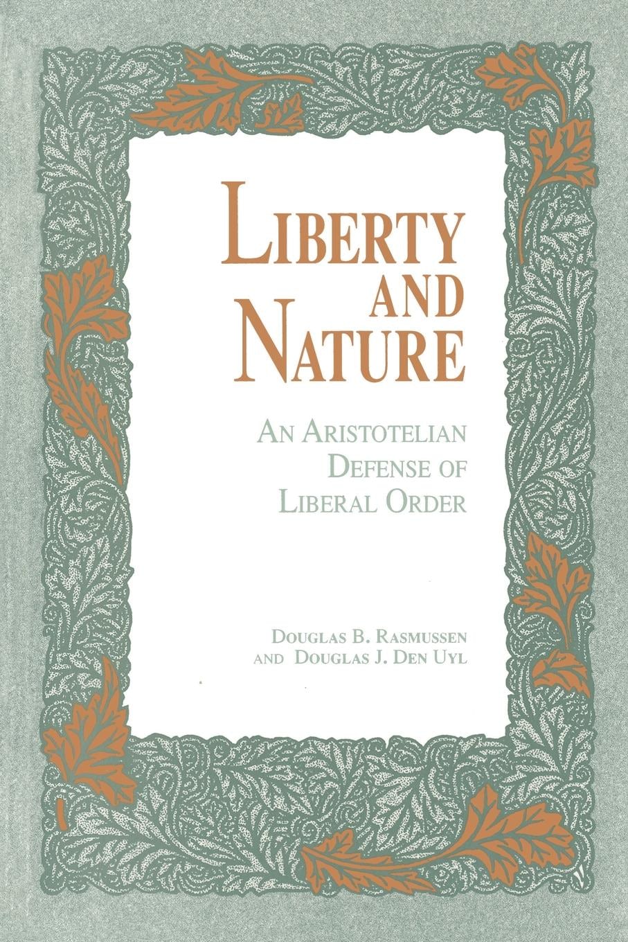 Book cover image for Liberty and Nature ISBN: 9780812691207