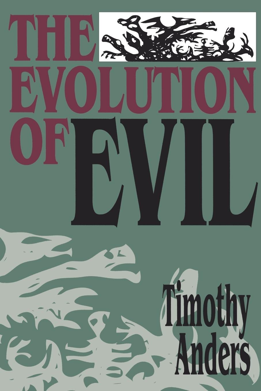 Book cover image for The Evolution of Evil ISBN: 9780812691757