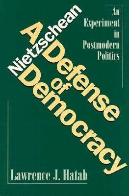 Book cover image for Nietzschean Defense of Democracy ISBN: 9780812692969