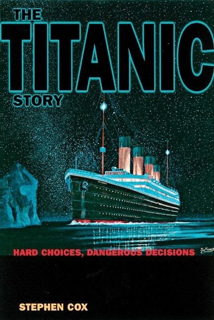 Book cover image for The Titanic Story ISBN: 9780812693966