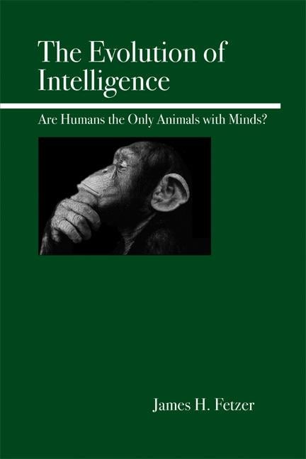 Book cover image for The Evolution of Intelligence ISBN: 9780812694598