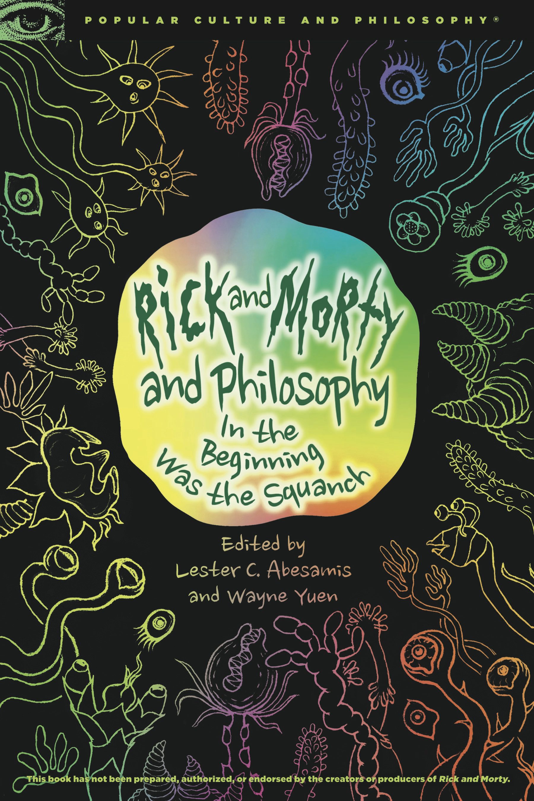 Book cover image for Rick and Morty and Philosophy ISBN: 9780812694642