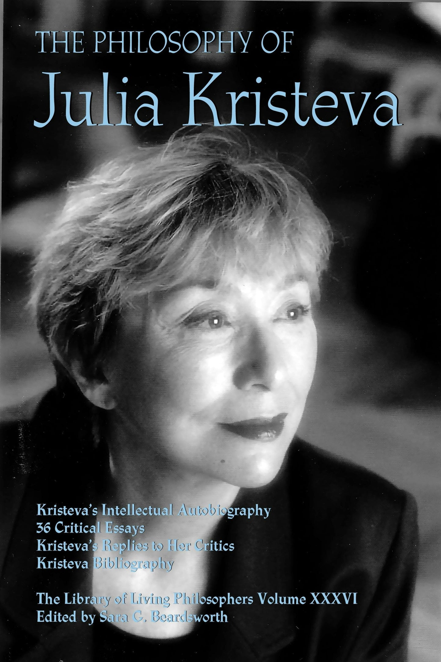 Book cover image for The Philosophy of Julia Kristeva ISBN: 9780812694895