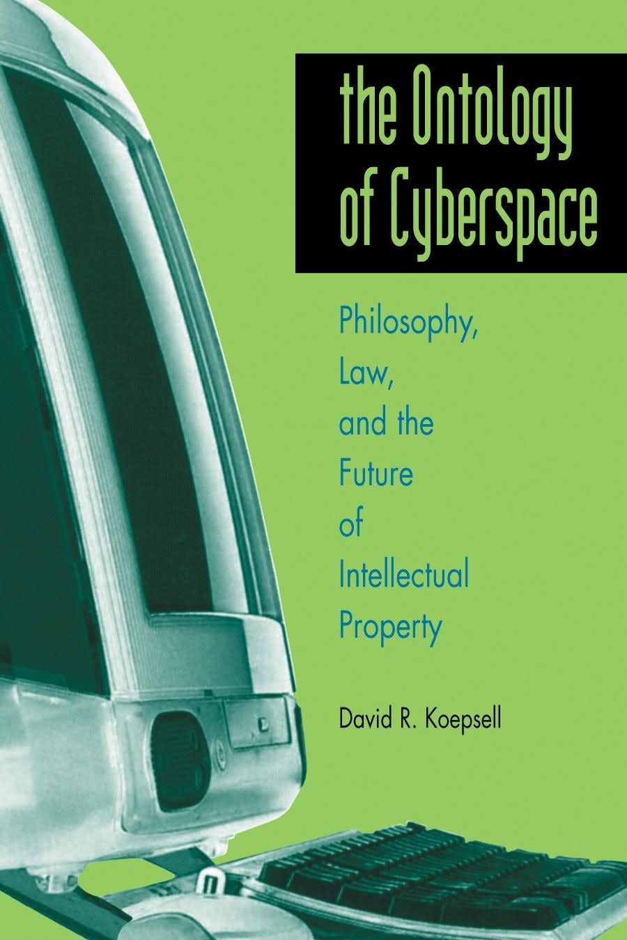 Book cover image for The Ontology of Cyberspace ISBN: 9780812695373