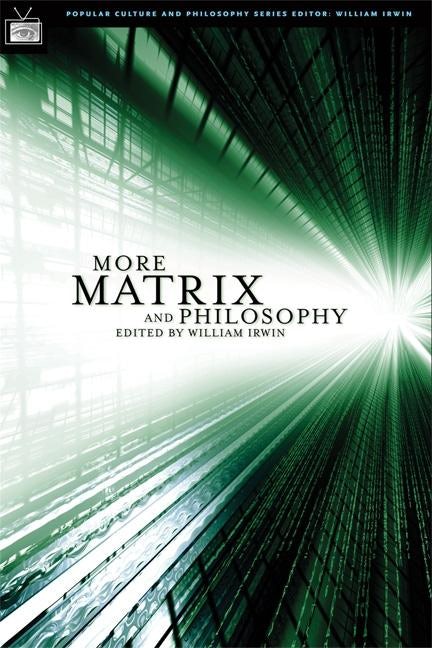 Book cover image for More Matrix and Philosophy ISBN: 9780812695724