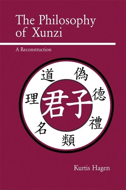 Book cover image for The Philosophy of Xunzi ISBN: 9780812695977