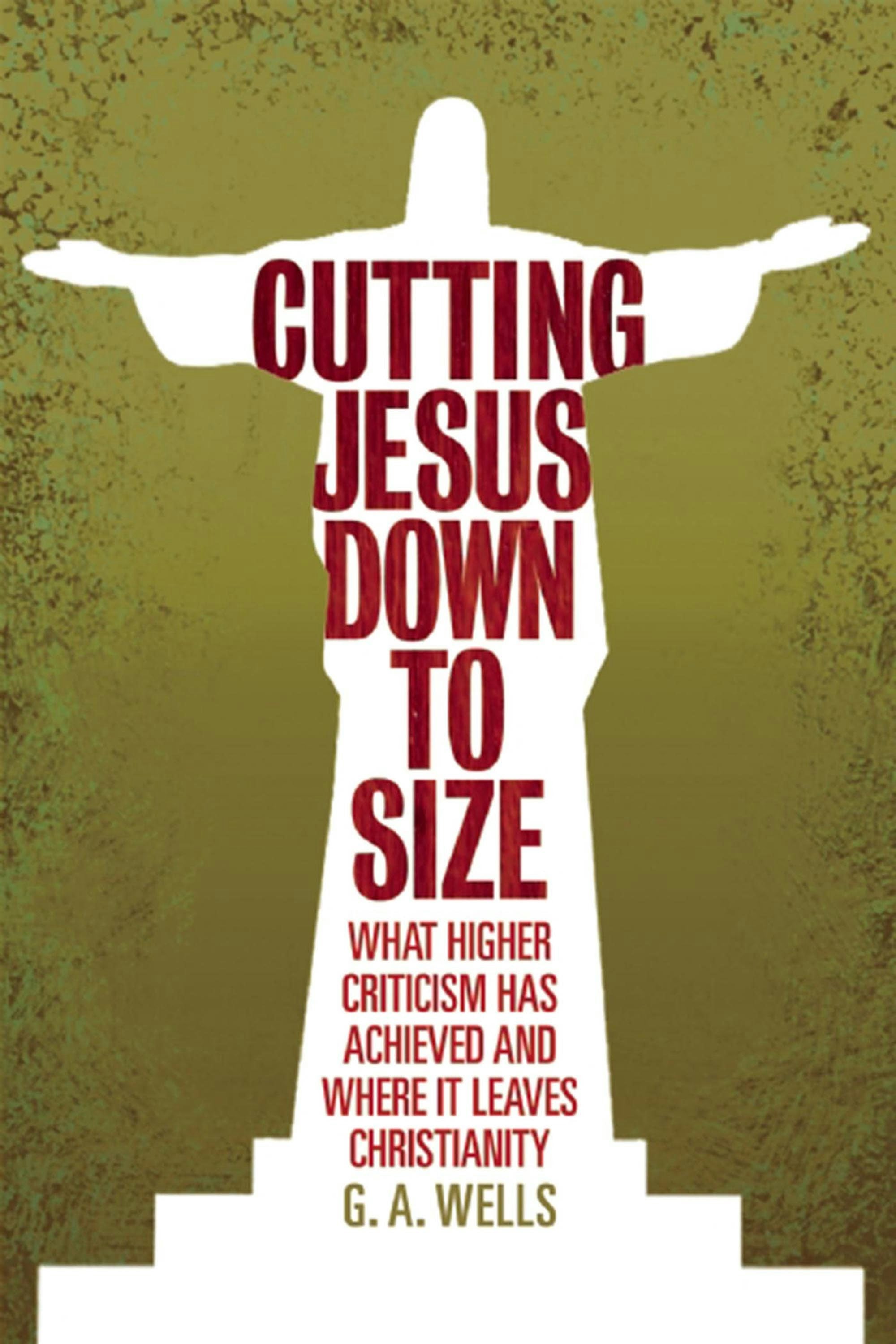 Book cover image for Cutting Jesus Down to Size ISBN: 9780812696561