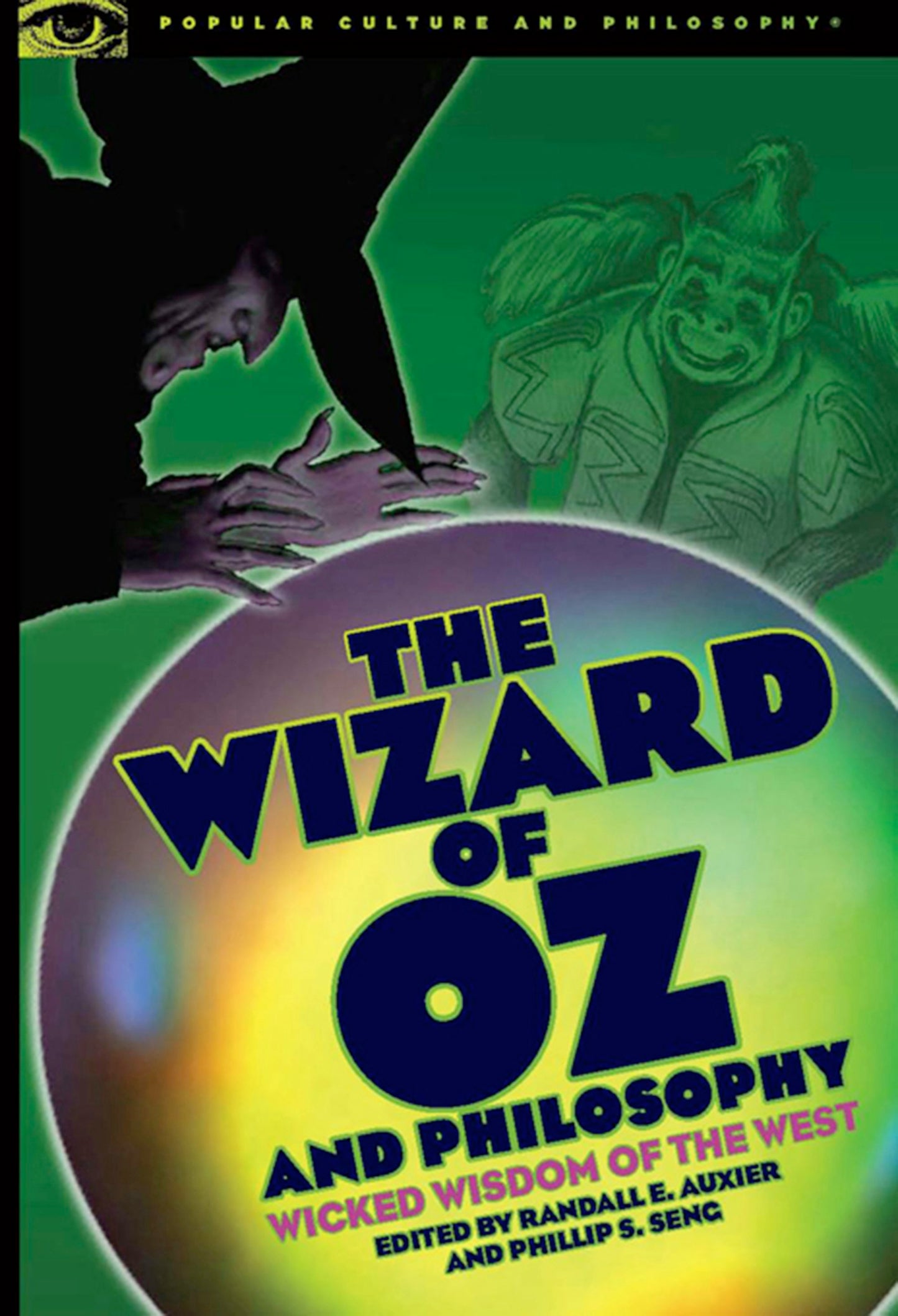 Book cover image for The Wizard of Oz and Philosophy ISBN: 9780812696578