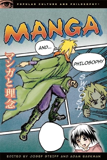 Book cover image for Manga and Philosophy ISBN: 9780812696790